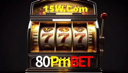 80Pmbet: Jogos de Caça-Níqueis-Altas Recompensas, Roleta-Velocidade, Blackjack-Desafios Máximos